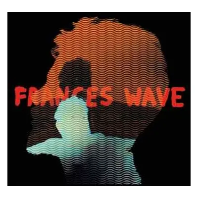 LP Frances Wave: Frances Wave CLR