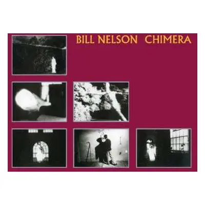 CD Bill Nelson: Chimera