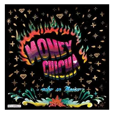 LP Money Chicha: Echo En Mexico