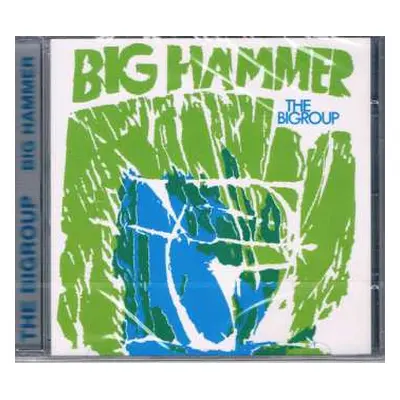 CD The Bigroup: Big Hammer