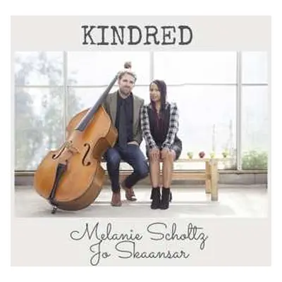 CD Melanie Scholtz: Kindred