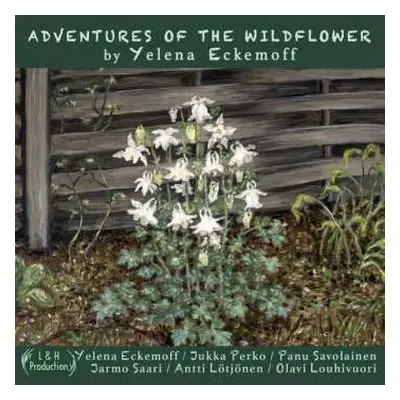 2CD Yelena Eckemoff: Adventures Of The Wildflower