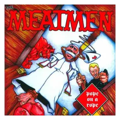 CD Meatmen: Pope On A Rope