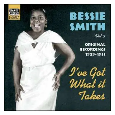 CD Bessie Smith: Vol. 5 - I've Got What It Takes - Original Recordings 1929-1933