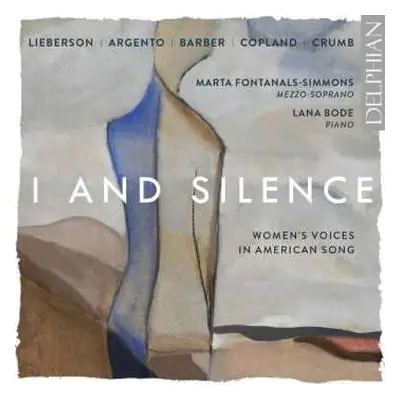 CD Marta Fontanals: I And Silence: Women’s Voices In American Song