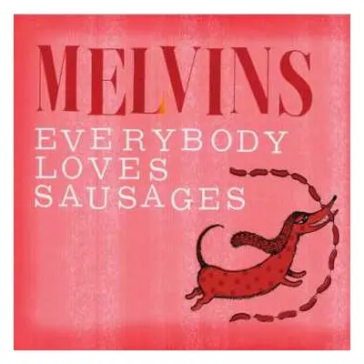 CD Melvins: Everybody Loves Sausages