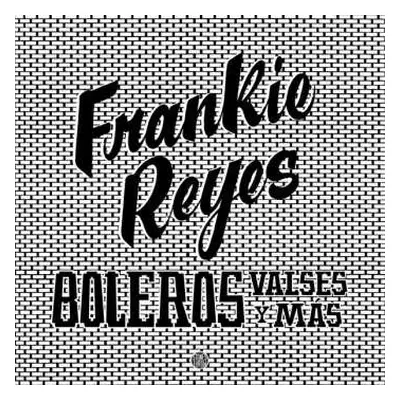 LP Frankie Reyes: Boleros Valses Y Más