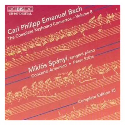 CD Carl Philipp Emanuel Bach: The Complete Keyboard Concertos - Volume 8