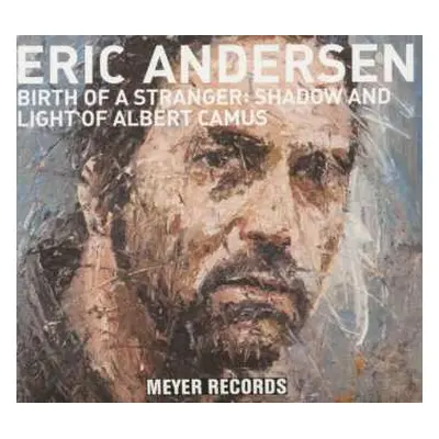 CD Eric Andersen: Birth Of A Stranger: Shadow And Light Of Albert Camus