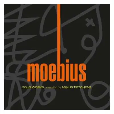 LP Dieter Moebius: Solo Works Compiled By Asmus Tietchens (Kollektion 07)