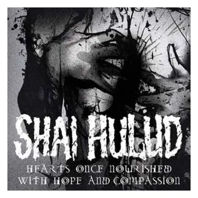 LP Shai Hulud: Hearts Once Nourished With Hope And Compassion LTD | CLR