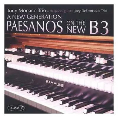 CD Tony Monaco Trio: A New Generation - Peasanos On The New B3