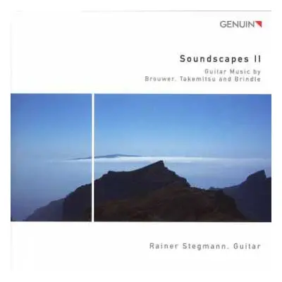 CD Leo Brouwer: Rainer Stegmann - Soundscapes Ii