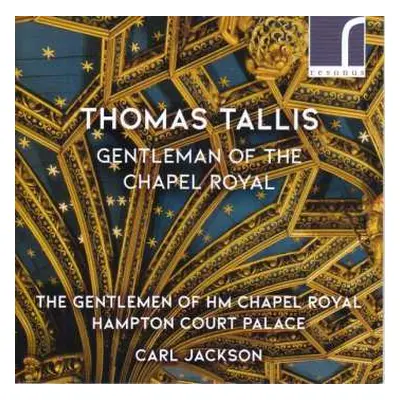 CD Thomas Tallis: Gentleman Of The Chapel Royal