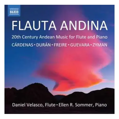 CD Sixto Maria Duran: Flauta Andina: 20th Century Andean Music For Flute And Piano