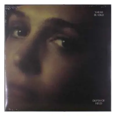 LP Sarah Blasko: Depth of Field