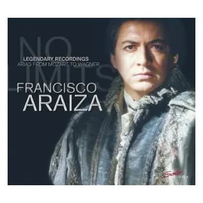 CD Wolfgang Amadeus Mozart: Francisco Araiza - Arias From Mozart To Wagner