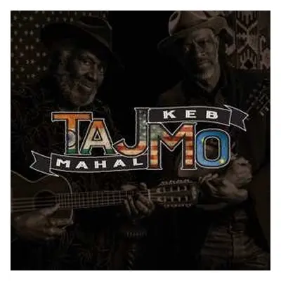 LP Keb Mo: TajMo