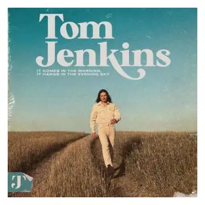 LP Tom Jenkins: It Comes In The Morning,