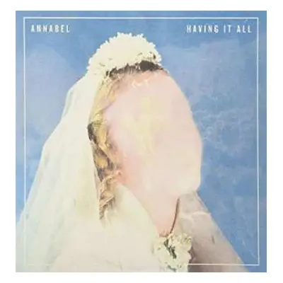 LP Annabel: Having It All