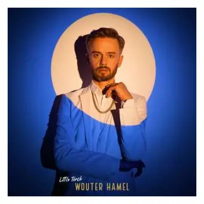 LP Wouter Hamel: Little Torch