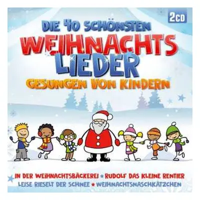 2CD Various: Die 40 Schönsten Weihnachtslieder Gesungen Von Kindern