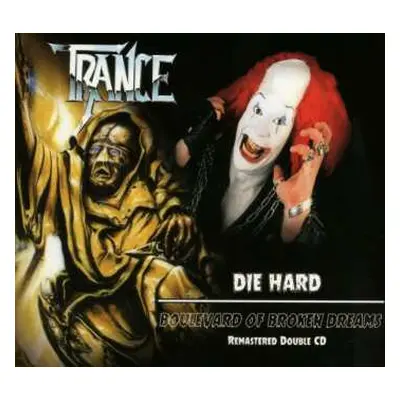 2CD Trance: Die Hard / Boulevard Of Broken Dreams