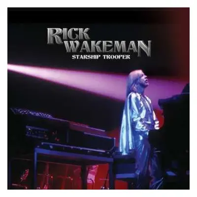 LP Rick Wakeman: Starship Trooper LTD