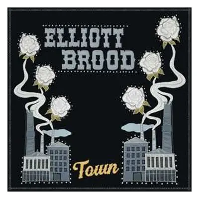 LP Elliott Brood: Town Ltd.