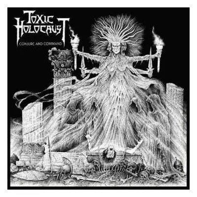 CD Toxic Holocaust: Conjure And Command