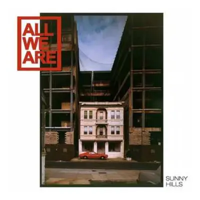 CD All We Are: Sunny Hills