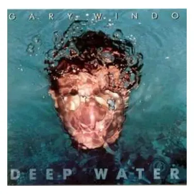 CD Gary Windo: Deep Water