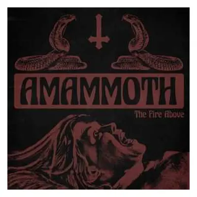 LP Amammoth: The Fire Above LTD | CLR