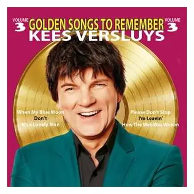 CD Kees Versluys: Golden Songs To Remember 3 LTD