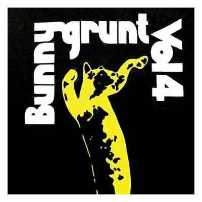 LP Bunnygrunt: Vol 4