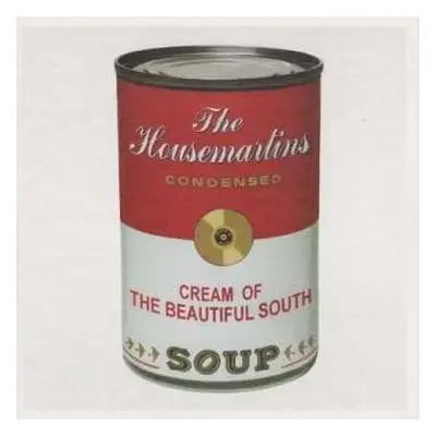 CD The Beautiful South: Soup: The Housemartins Condensed / Cream Of The Beautiful South