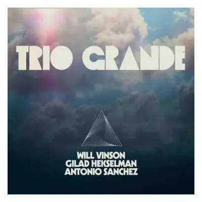 CD Will Vinson: Trio Grande