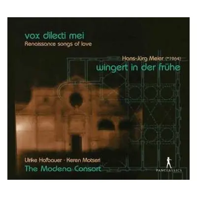 CD Ulrike Hofbauer: Vox Dilecti Mei / Wingert In Der Frühe