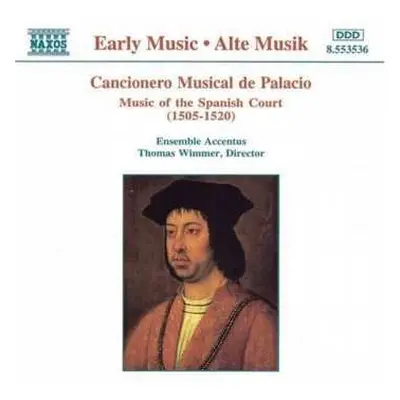 CD Ensemble Accentus: Cancionero Musical de Palacio (Music Of The Spanish Court (1505 - 1520))