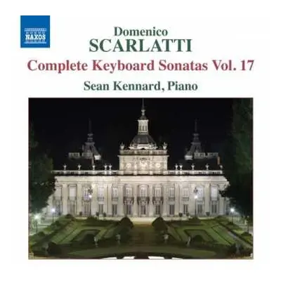 CD Domenico Scarlatti: Complete Keyboard Sonatas Vol. 17