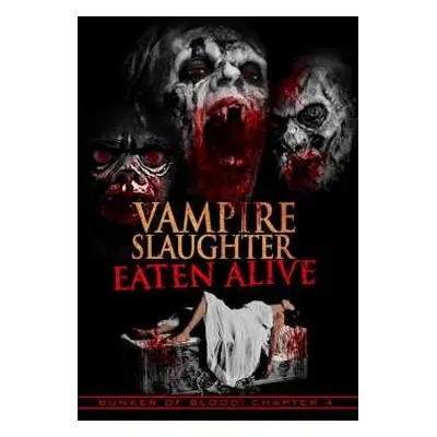 DVD Feature Film: Bunker Of Blood 4: Vampire Slaughter Eaten Alive