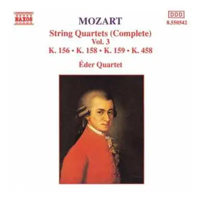 CD Wolfgang Amadeus Mozart: String Quartets (Complete) Vol. 3: K.156 • K.158 • K.159 • K.458