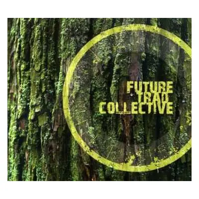 CD Future Trad Collective: Future Trad Collective