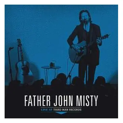 LP Father John Misty: Live At Third Man Records