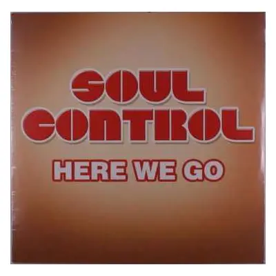 LP Soul Control: Here We Go