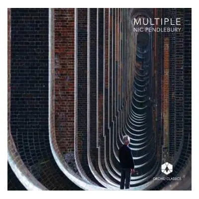 CD Steve Reich: Nic Pendlebury - Multiple