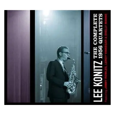 2CD Lee Konitz: The Complete 1956 Quartets