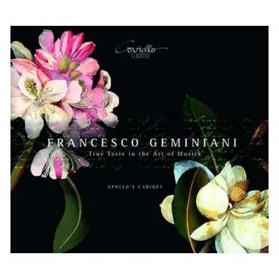 CD Francesco Geminiani: Kammermusik - "true Taste In The Art Of Musick"