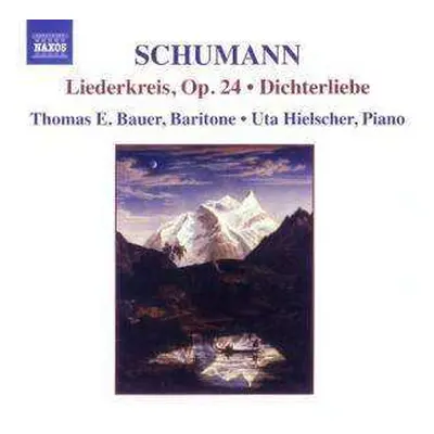 CD Robert Schumann: Liederkreis, Op. 24 • Dichterliebe