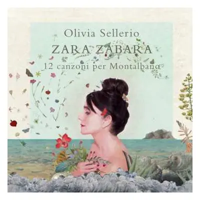 LP Olivia Sellerio: Zara Zabara - 12 Canzoni Per Montalbano LTD | NUM